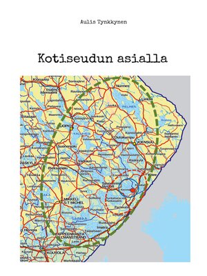 cover image of Kotiseudun asialla
